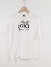 Load image into Gallery viewer, MOST LIKELY TO BE SANTA'S FAVORITE - FAMILY APPAREL