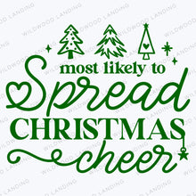 Load image into Gallery viewer, MOST LIKELY TO SPREAD CHRISTMAS CHEER - FAMILY APPAREL