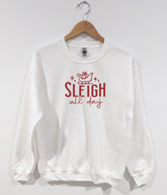 Load image into Gallery viewer, SLEIGH ALL DAY - FAMILY APPAREL
