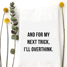 Load image into Gallery viewer, NEXT TRICK - TEA TOWEL