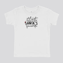 Load image into Gallery viewer, MOST LIKELY TO BE SANTA'S FAVORITE - FAMILY APPAREL