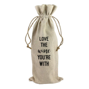 LOVE THE WINE YOU'RE WITH - WINE BAG