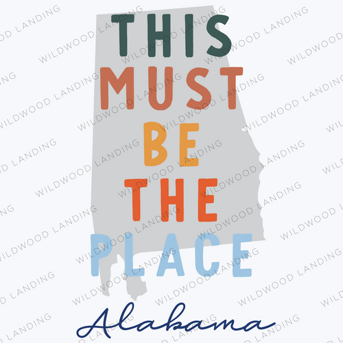 ALABAMA THIS MUST BE THE PLACE