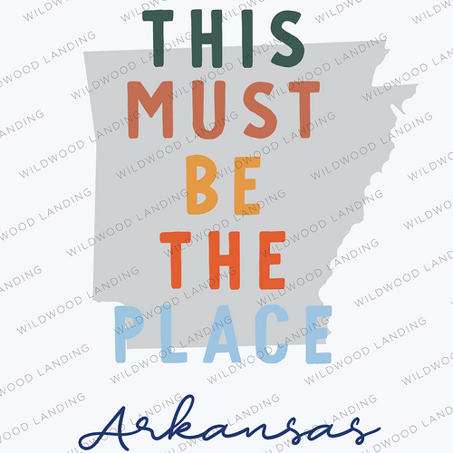 ARKANSAS THIS MUST BE THE PLACE