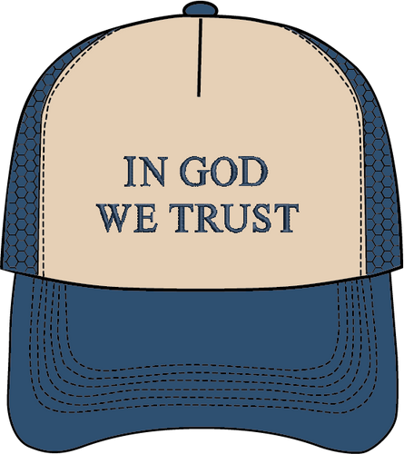 IN GOD WE TRUST HAT