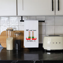 Load image into Gallery viewer, ELF WAS HERE (custom) - TEA TOWEL
