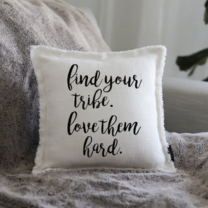 FIND YOUR TRIBE - GIFT PILLOW