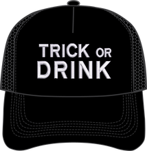 Load image into Gallery viewer, TRICK or DRINK - HAT