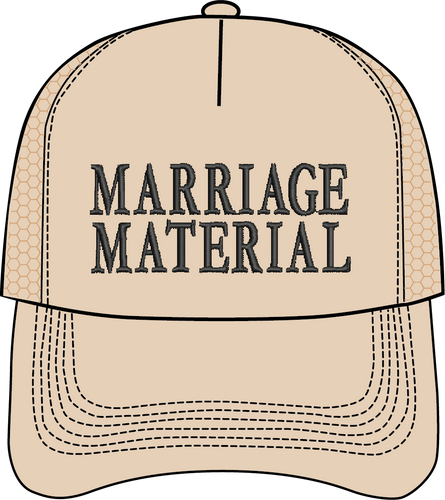 MARRIAGE MATERIAL HAT