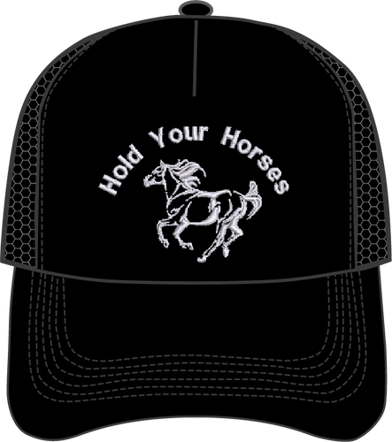 HOLD YOUR HORSES - HAT