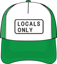 Load image into Gallery viewer, LOCALS ONLY - HAT