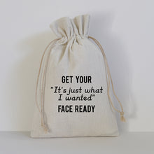 Load image into Gallery viewer, IT&#39;S JUST WHAT I WANTED FACE - SMALL GIFT BAG