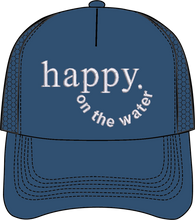 Load image into Gallery viewer, HAPPY ON THE WATER HAT