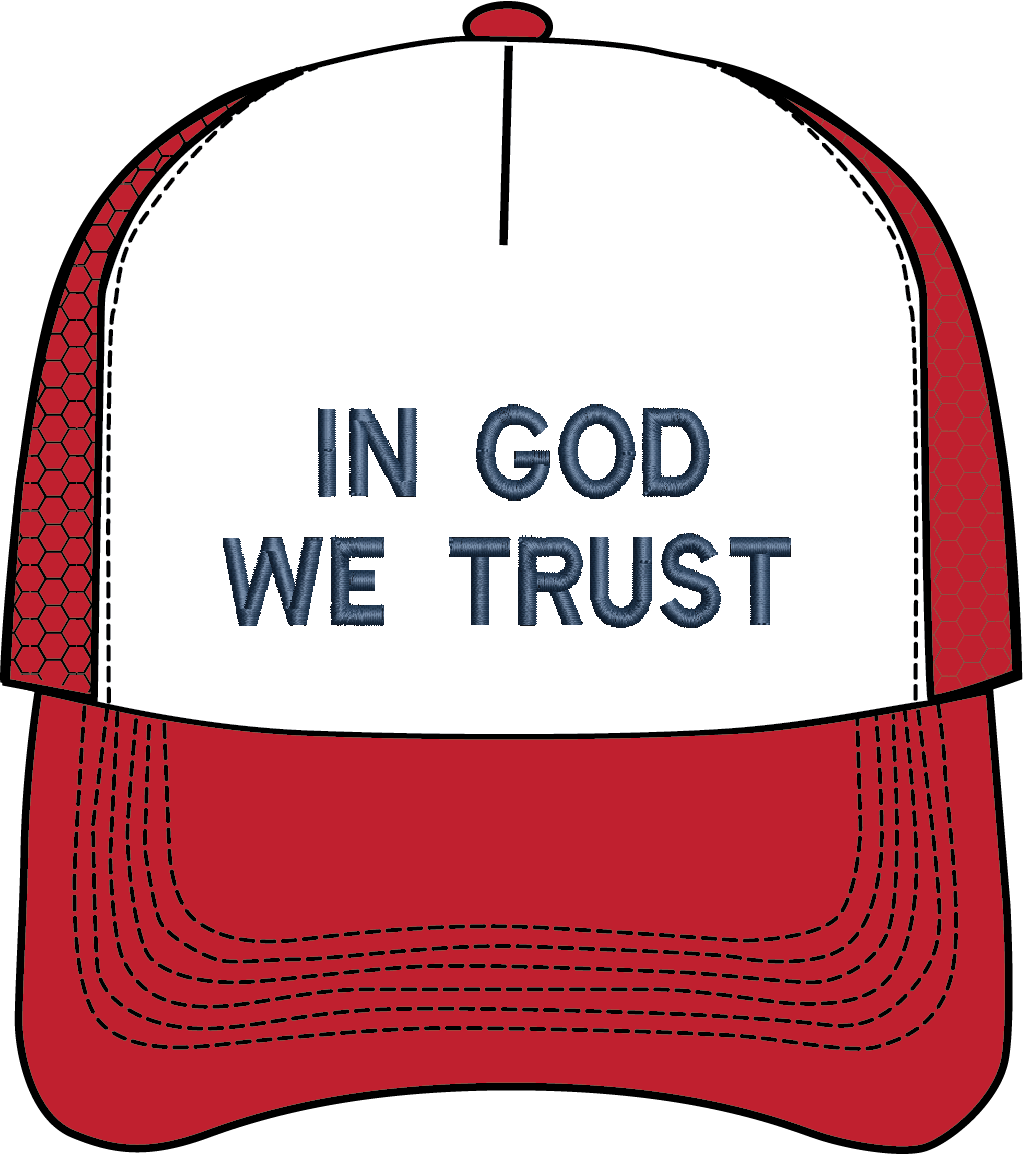 IN GOD WE TRUST - HAT