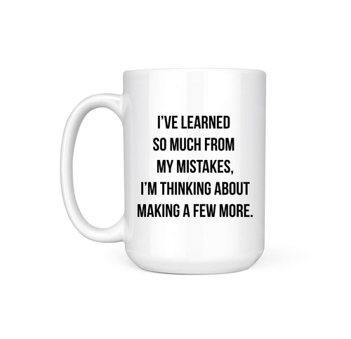 LEARNED SO MUCH - MUG