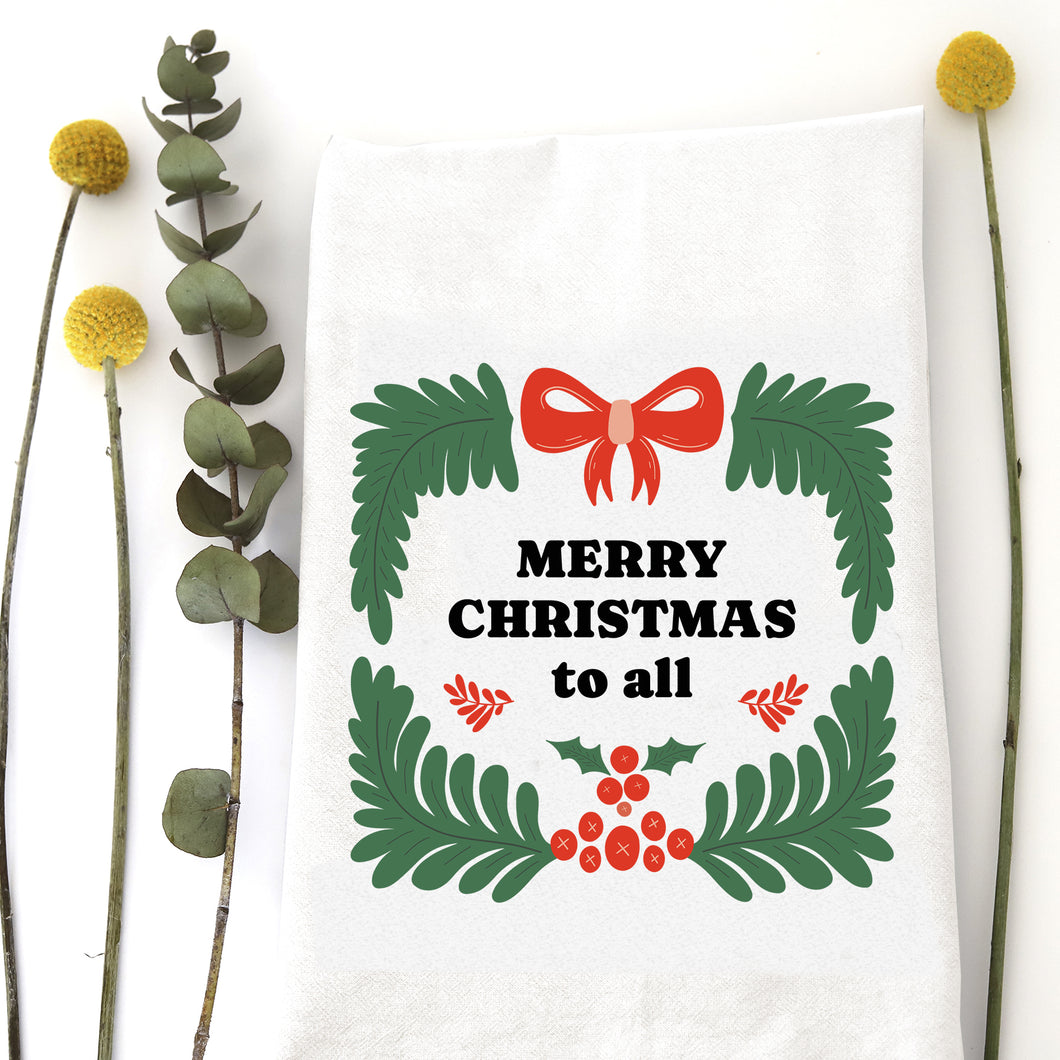 MERRY CHRISTMAS TO ALL - TEA TOWEL