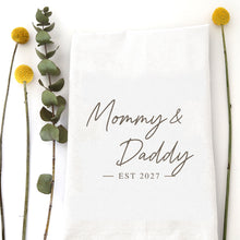 Load image into Gallery viewer, MOMMY &amp; DADDY EST 2027 - TEA TOWEL