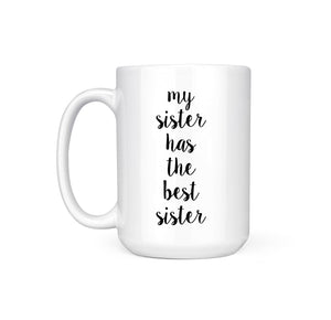 MY SISTER - MUG