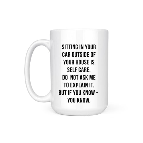 SITTING IN YOUR CAR - MUG