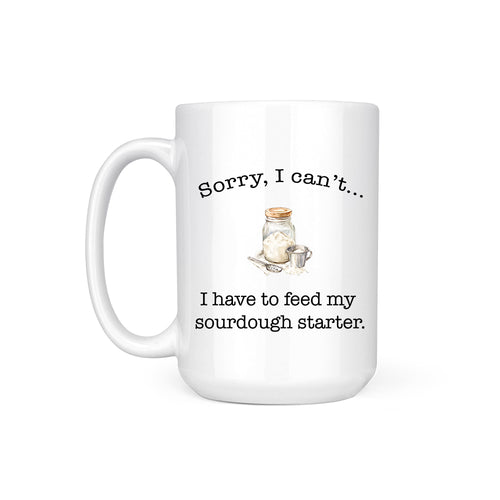 FEED MY SOURDOUGH - MUG
