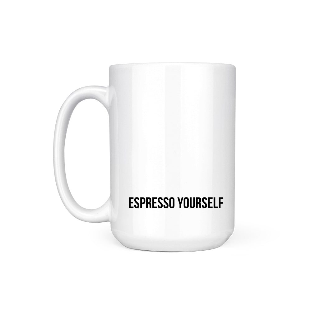 ESPRESSO YOURSELF - MUG