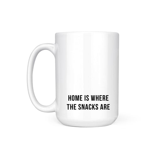 HOME WHERE SNACKS ARE MADE - MUG