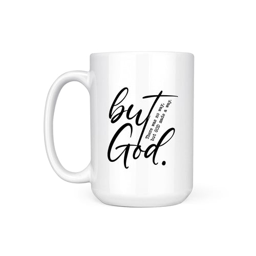 BUT GOD - MUG