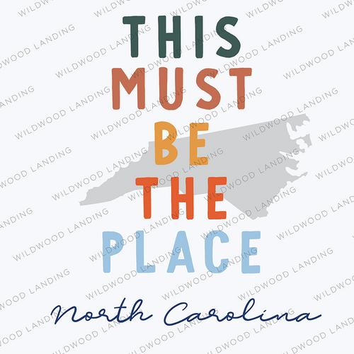 NORTH CAROLINA THIS MUST BE THE PLACE
