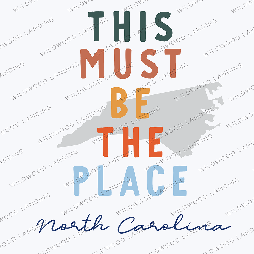 NORTH CAROLINA THIS MUST BE THE PLACE