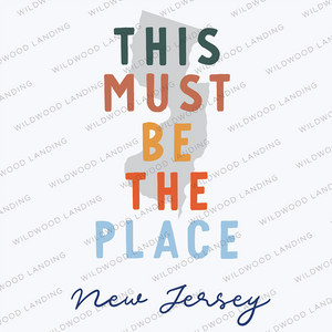 NEW JERSEY THIS MUST BE THE PLACE