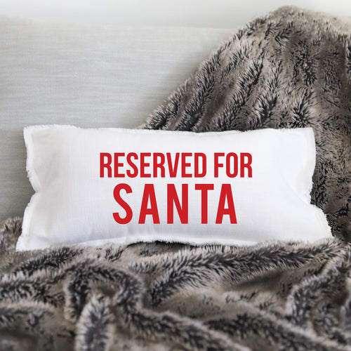 RESERVED FOR SANTA LUMBAR PILLOW