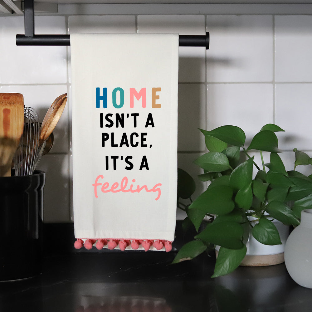 HOME ISN'T A PLACE - PINK POM TOWEL