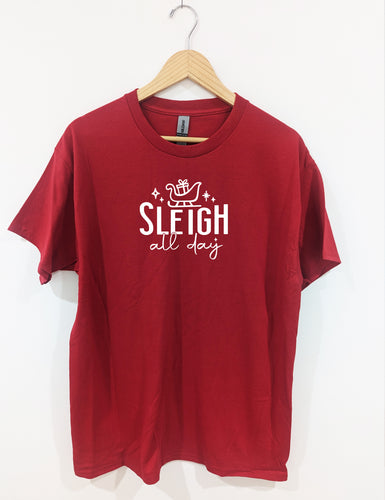 SLEIGH ALL DAY - UNISEX ADULT SHIRT