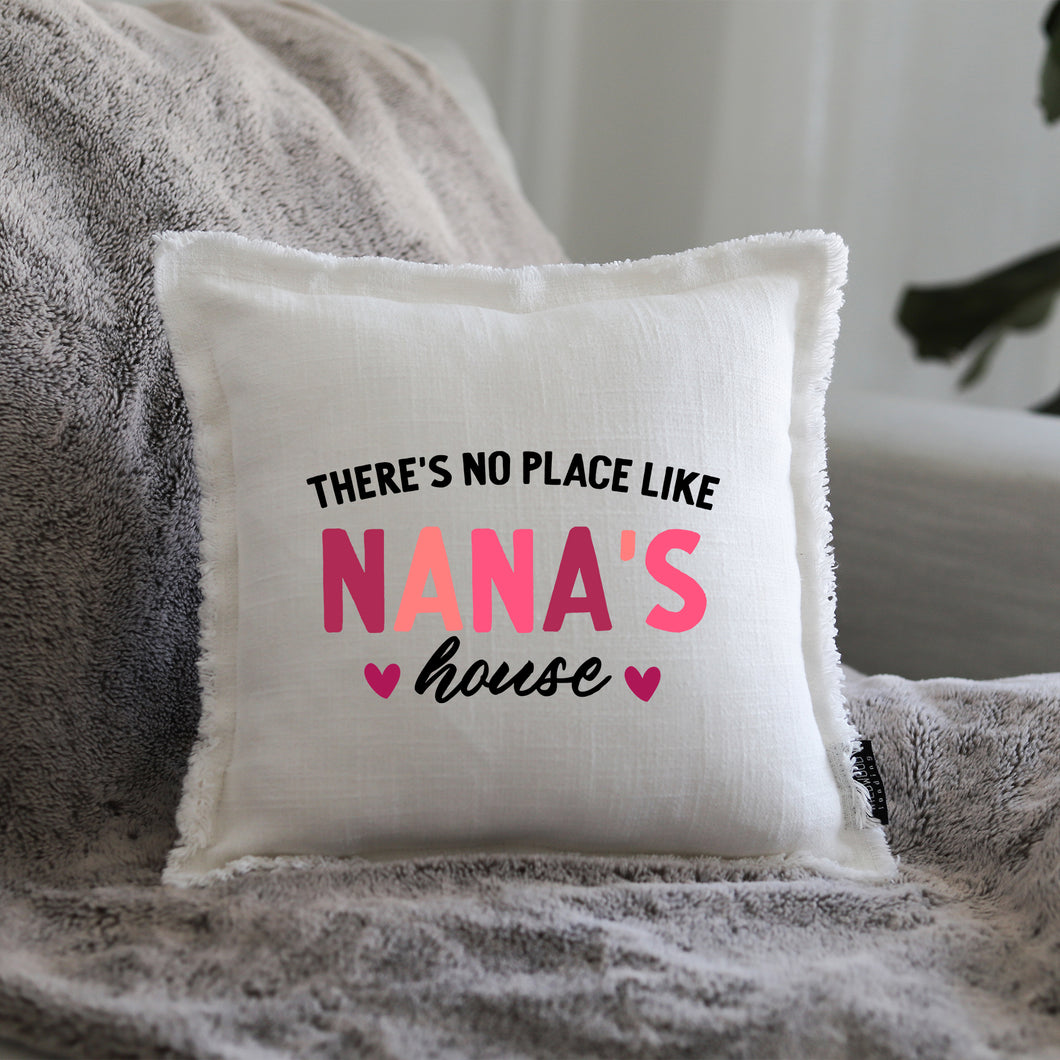 NO PLACE LIKE NANA'S - GIFT PILLOW