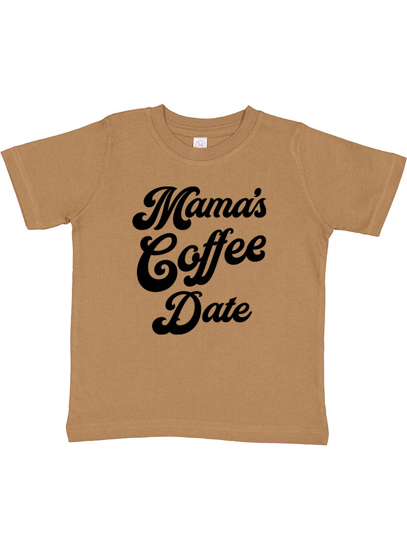 MAMA'S COFFEE DATE - TODDLER SHIRT