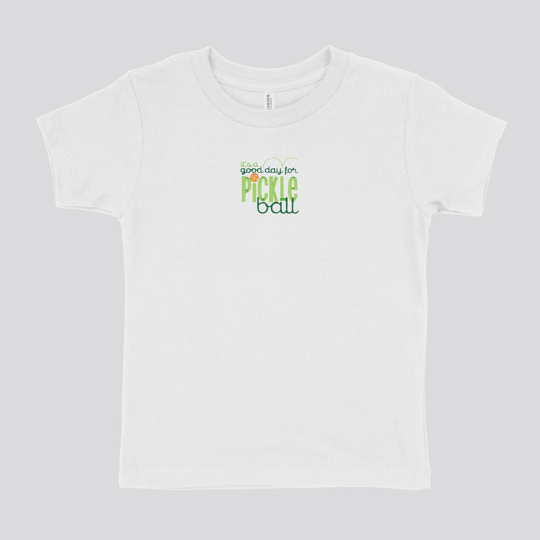 GOOD DAY FOR PICKLEBALL - TODDLER TSHIRT EMB