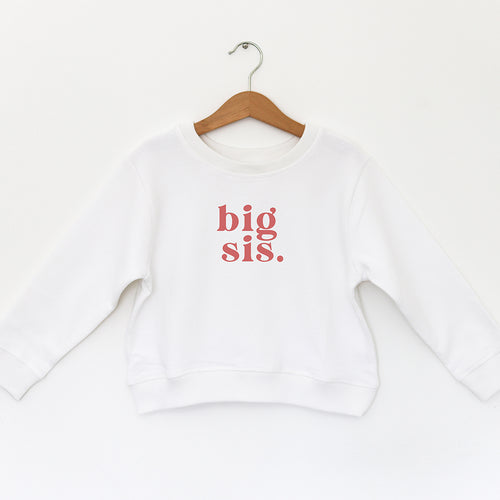 BIG SIS - TODDLER SWEATSHIRT