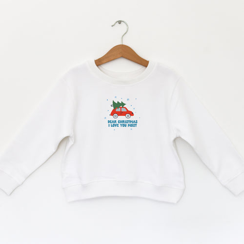 DEAR CHRISTMAS I LOVE YOU - TODDLER SWEATSHIRT