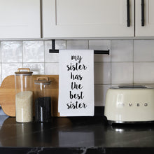 Load image into Gallery viewer, MY SISTER - TEA TOWEL