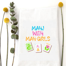 Load image into Gallery viewer, MAHJ WITH MY GIRLS - TEA TOWEL