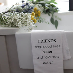 FRIENDS MAKE - TEA TOWEL