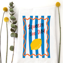 Load image into Gallery viewer, SQUEEZE THE DAY - TEA TOWEL