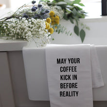 Load image into Gallery viewer, COFFEE KICK IN - TEA TOWEL