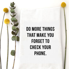 Load image into Gallery viewer, DO MORE THINGS - TEA TOWEL