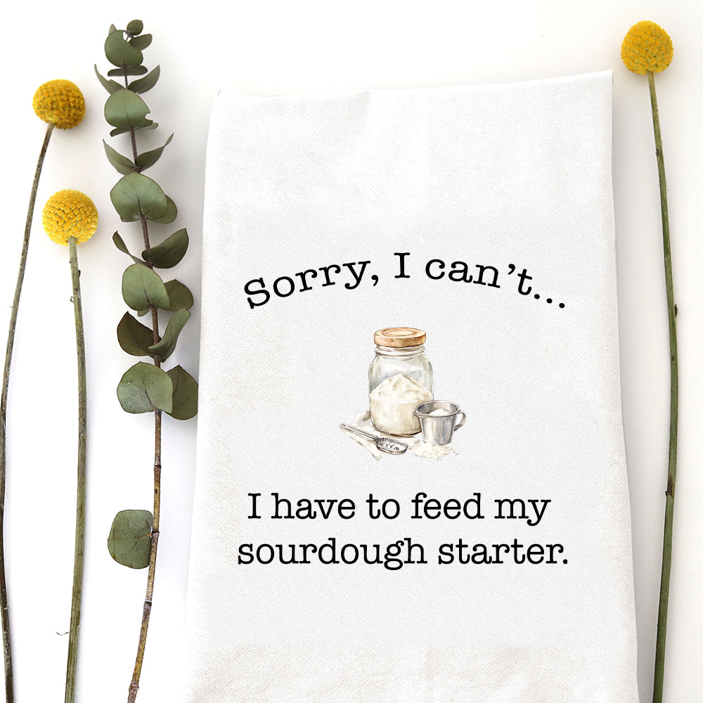 FEED MY SOURDOUGH - TEA TOWEL