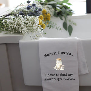 FEED MY SOURDOUGH - TEA TOWEL