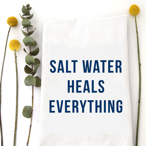 SALT WATER HEALS - TEA TOWEL