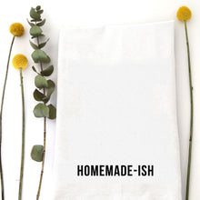 Load image into Gallery viewer, HOMEMADE-ISH - TEA TOWEL