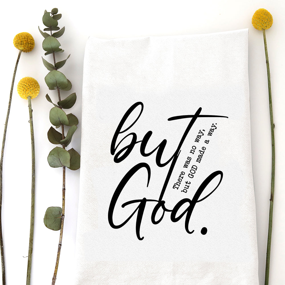 BUT GOD - TEA TOWEL