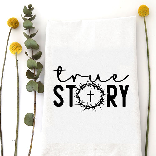 TRUE STORY - TEA TOWEL